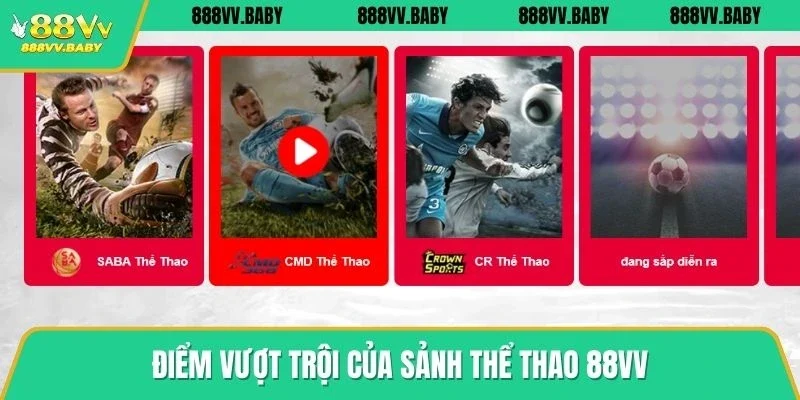 Điểm vượt trội của sảnh thể thao 88VV