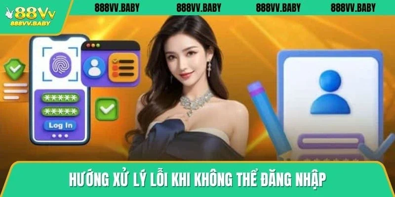 Hướng xử lý lỗi khi không thể đăng nhập